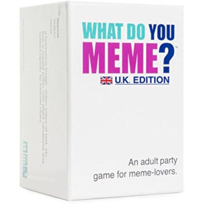 What Do You Meme Adult Party Game  UK Edition