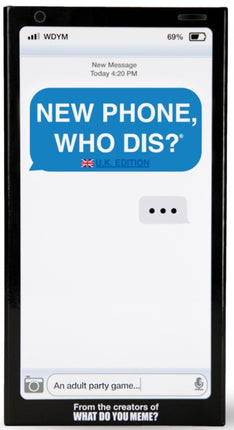 New Phone Who Dis UK Edition