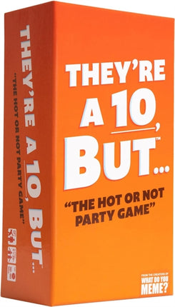 They are a 10 But...