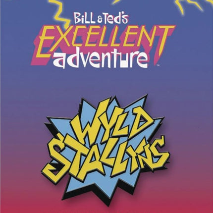 Bill And Teds Excellent Adventure Wyld Stallyns