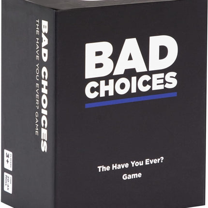 Bad Choices