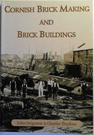 Cornish Brick Making and Brick Buildings