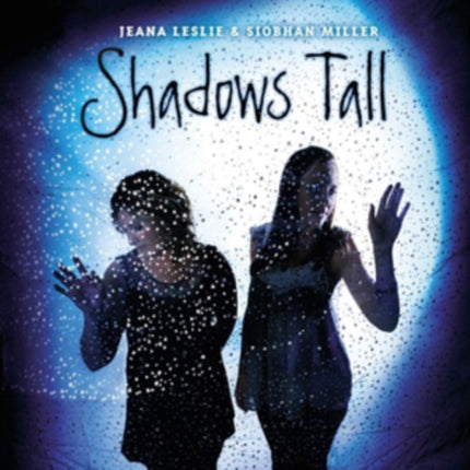 Shadows Tall