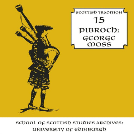 Pibroch Volume 15 of the Scottish Tradition Serie