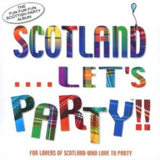 Scotland... Lets Party