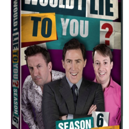 Would I lie To You Series 6