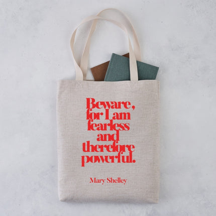 Tote Bag  Beware For I Am Fearless