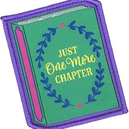 Just One More Chapter Sew On Patch