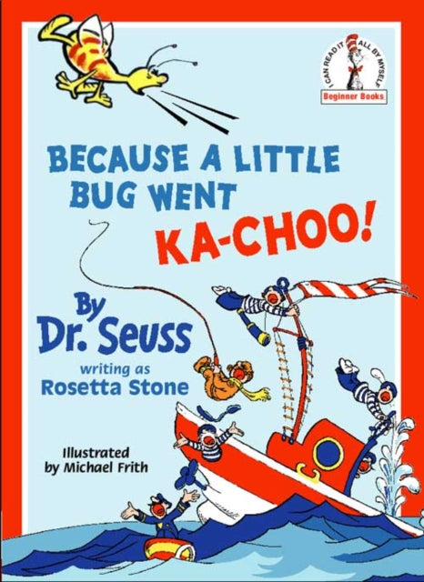 Because A Little Bug Went Ka-Choo! (Beginner Series)