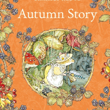 Autumn Story (Brambly Hedge)