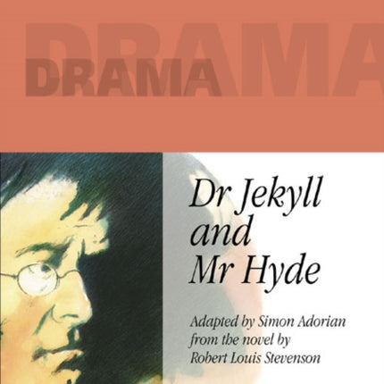 Dr Jekyll and Mr Hyde Engage your students with this classic story presented through the modern medium of a TV documentary. Collins Drama