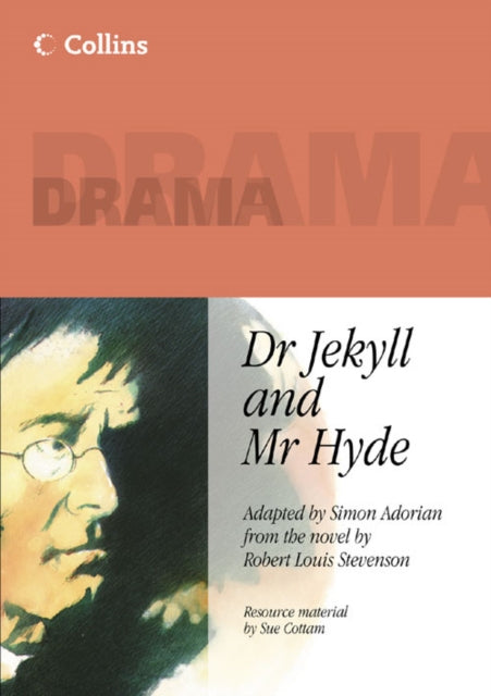 Dr Jekyll and Mr Hyde Engage your students with this classic story presented through the modern medium of a TV documentary. Collins Drama