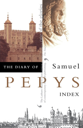 THE DIARY OF SAMUEL PEPYS Volume XI  Index