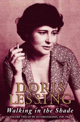 Walking in the Shade Volume Two of My Autobiography 19491962