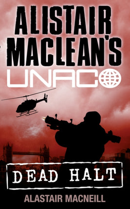 Dead Halt Alistair MacLeans UNACO