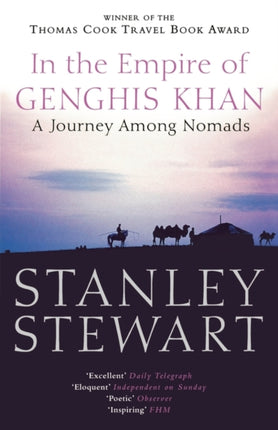 In the Empire of Genghis Khan A Journey Among Nomads