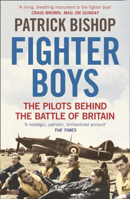 Fighter Boys: The Pilots Behind the Battle of Britain