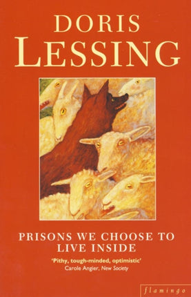 Prisons We Choose To Live Inside