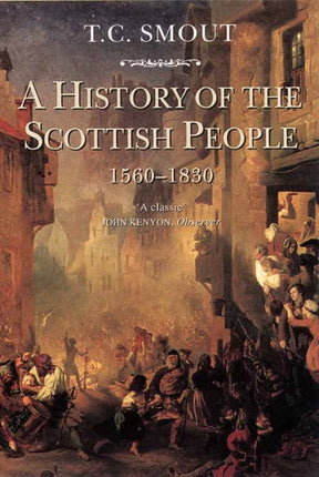 A History of the Scottish People 15601830