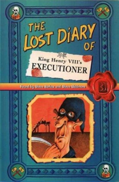 The Lost Diary of King Henry VIIIs Executioner Lost Diaries S