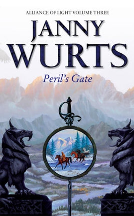 Peril’s Gate: Third Book of The Alliance of Light (The Wars of Light and Shadow, Book 6)