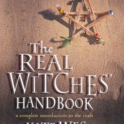 The Real Witches’ Handbook: The Definitive Handbook of Advanced Magical Techniques