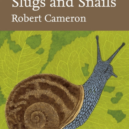 Slugs and Snails (Collins New Naturalist Library, Book 133)