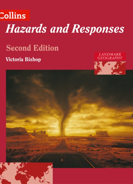 Collins A Level Geography – Landmark Geography Hazards and Responses