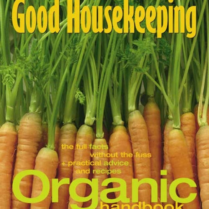 The Good Housekeeping Organic Handbook