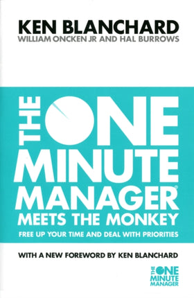 The One Minute Manager Meets the Monkey (The One Minute Manager)