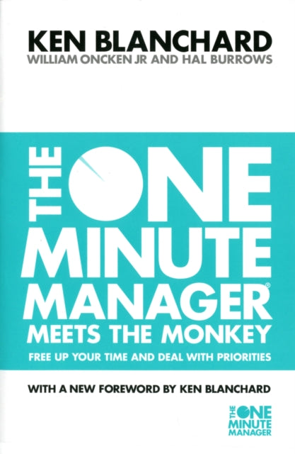 The One Minute Manager Meets the Monkey (The One Minute Manager)