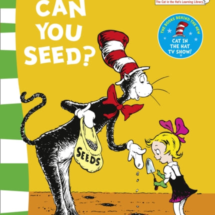 Oh Say Can You Seed? (The Cat in the Hat’s Learning Library)