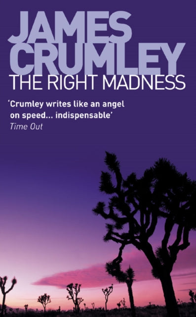 THE RIGHT MADNESS