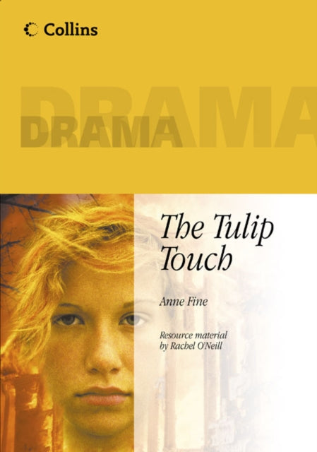 The Tulip Touch Collins Drama Is anyone born evil A powerful story about troubled teenagers.