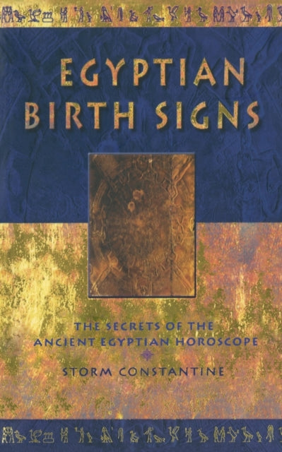 EGYPTIAN BIRTH SIGNS The Secrets of the Ancient Egyptian Horoscope
