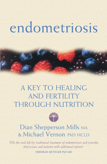 Endometriosis A Key to Healing And Fertility