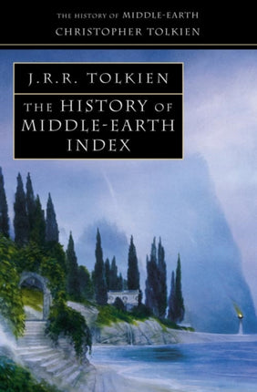 Index (The History of Middle-earth, Book 13)