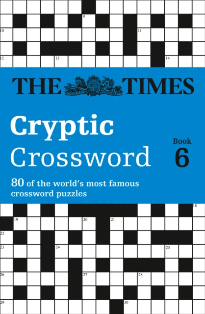 Times Cryptic Crossword Book 6 80 of the worlds most famous crossword puzzles The Times Crosswords