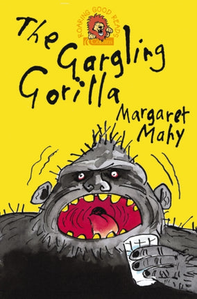 THE GARGLING GORILLA Roaring good reads