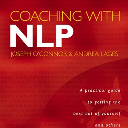 Coaching with NLP: How to Be a Master Coach