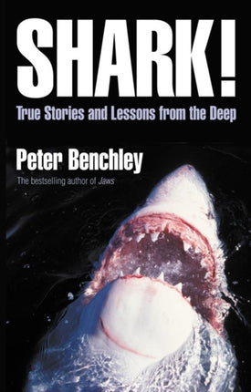 Shark True Stories and Lessons from the Deep