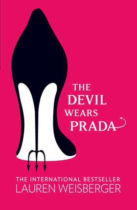 The Devil Wears Prada: Loved the movie? Read the book! (The Devil Wears Prada Series, Book 1)