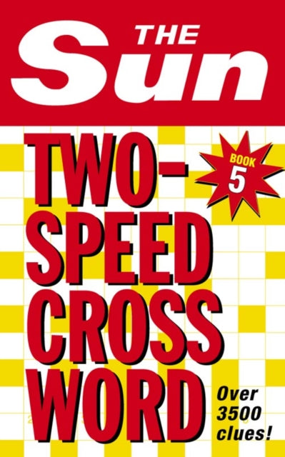 The Sun TwoSpeed Crossword Book 5 80 twoinone cryptic and coffee time crosswords The Sun Puzzle Books
