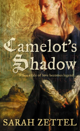 CAMELOTS SHADOW