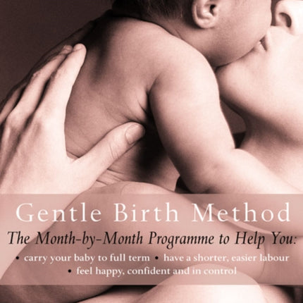 The Gentle Birth Method: The Month-by-Month Jeyarani Way Programme