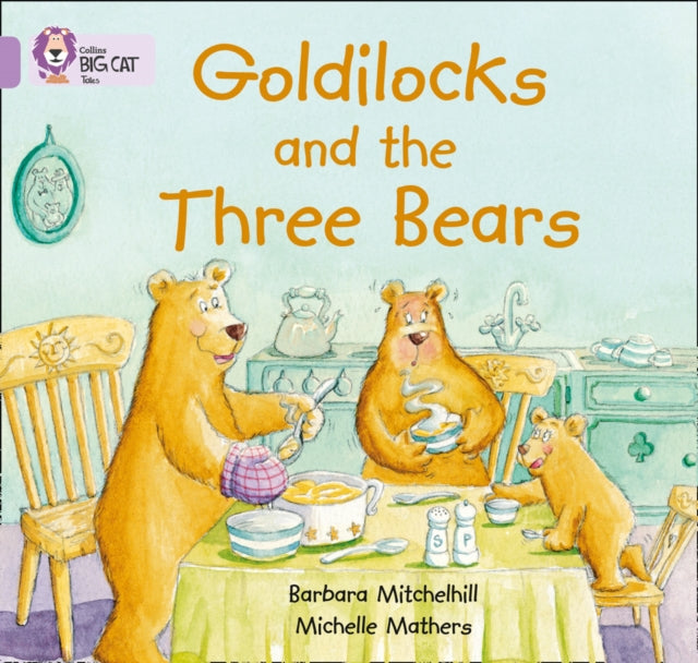 Goldilocks and the Three Bears: Band 00/Lilac (Collins Big Cat)