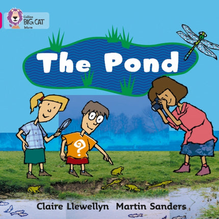 The Pond: Band 01B/Pink B (Collins Big Cat)