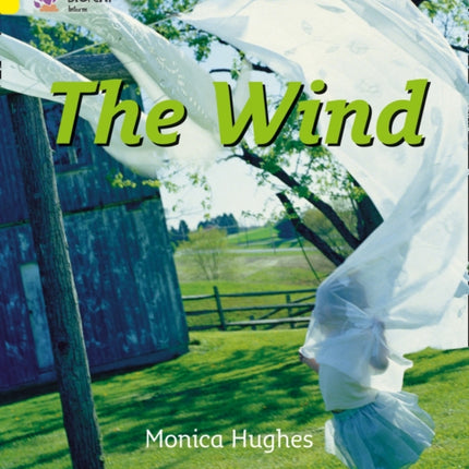 The Wind: Band 03/Yellow (Collins Big Cat)