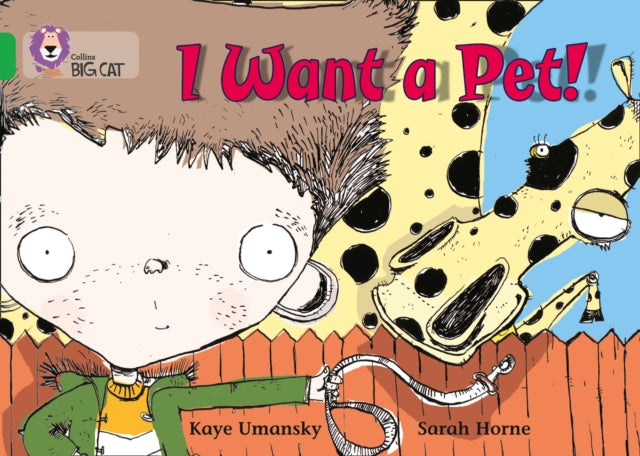 I Want a Pet!: Band 05/Green (Collins Big Cat)