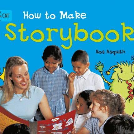 How to Make a Storybook: Band 07/Turquoise (Collins Big Cat)